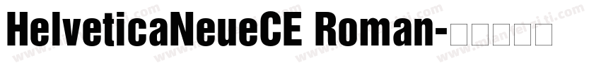 HelveticaNeueCE Roman字体转换